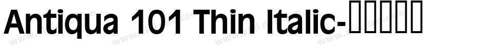Antiqua 101 Thin Italic字体转换